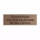Gravurschild Acryl bronze 45x15mm